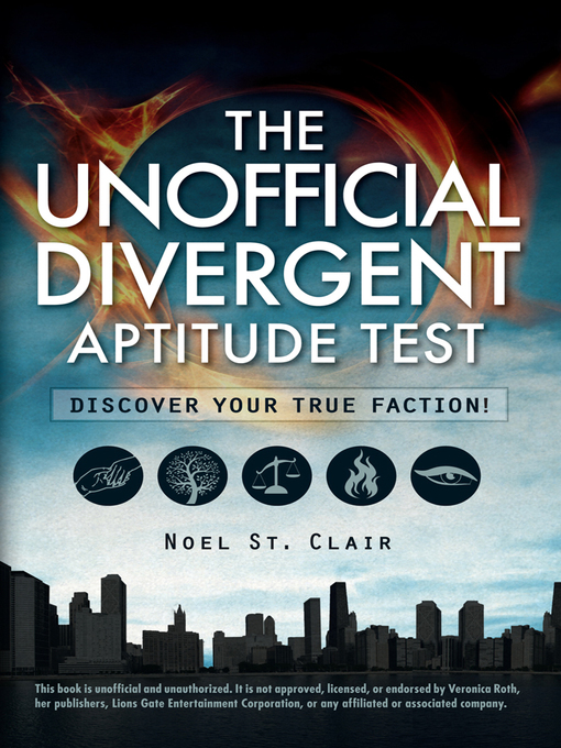 Title details for The Unofficial Divergent Aptitude Test by Noel St. Clair - Available